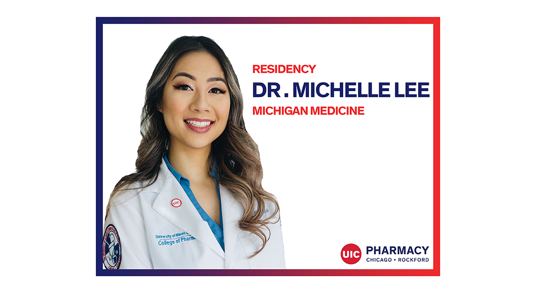 Residency Spotlight: Dr. Michelle Lee | College of Pharmacy - Chicago |  Rockford | University of Illinois Chicago